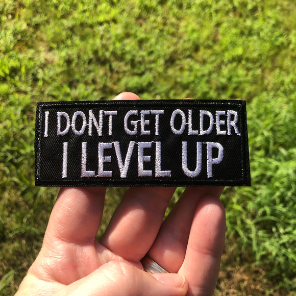 I Don't Get Older, I Level Up Patch