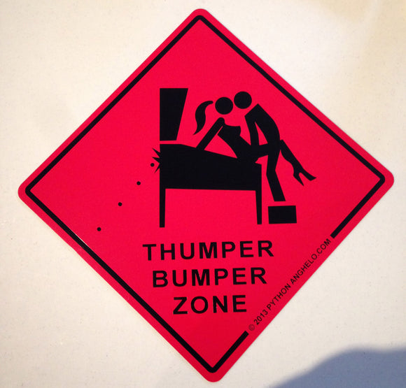 Thumper Bumper Zone Sign
